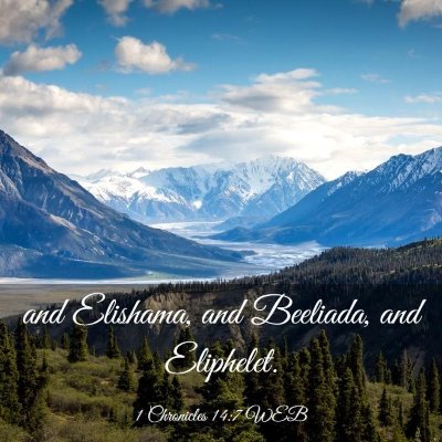Picture 03 - 1 Chronicles 14:7 WEB - and Elishama, and Beeliada, and - Bible Verse Picture