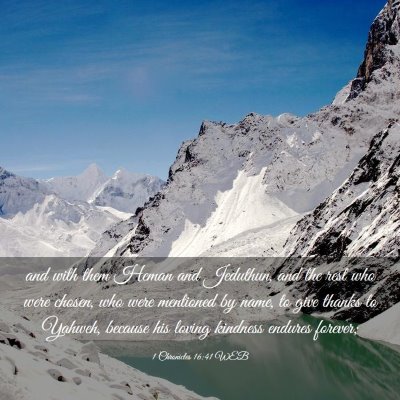 Picture 03 - 1 Chronicles 16:41 WEB - and with them Heman and Jeduthun, and the rest - Bible Verse Picture