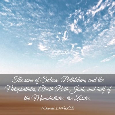 Picture 03 - 1 Chronicles 2:54 WEB - The sons of Salma: Bethlehem, and the - Bible Verse Picture