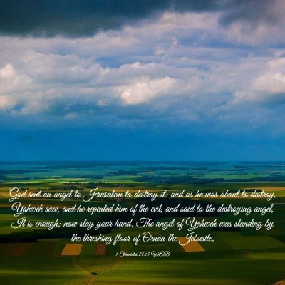 Picture 03 - 1 Chronicles 21:15 WEB - God sent an angel to Jerusalem to destroy it: and - Bible Verse Picture