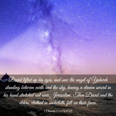 Picture 03 - 1 Chronicles 21:16 WEB - David lifted up his eyes, and saw the angel of - Bible Verse Picture