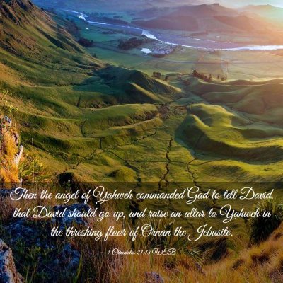 Picture 03 - 1 Chronicles 21:18 WEB - Then the angel of Yahweh commanded Gad to tell - Bible Verse Picture
