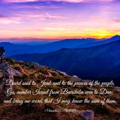 Picture 03 - 1 Chronicles 21:2 WEB - David said to Joab and to the princes of the - Bible Verse Picture