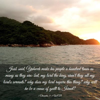 Picture 03 - 1 Chronicles 21:3 WEB - Joab said, Yahweh make his people a hundred times - Bible Verse Picture