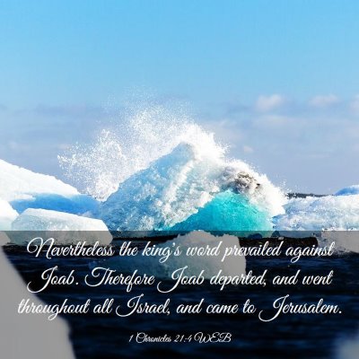 Picture 03 - 1 Chronicles 21:4 WEB - Nevertheless the king's word prevailed against - Bible Verse Picture