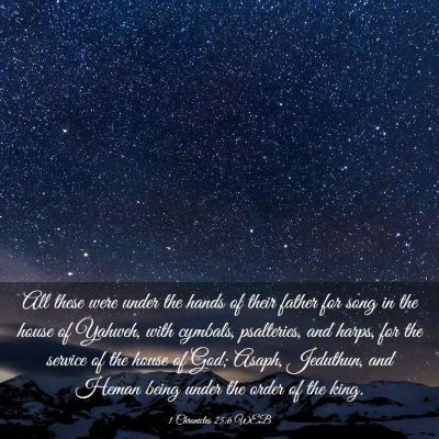 Picture 03 - 1 Chronicles 25:6 WEB - All these were under the hands of their father - Bible Verse Picture