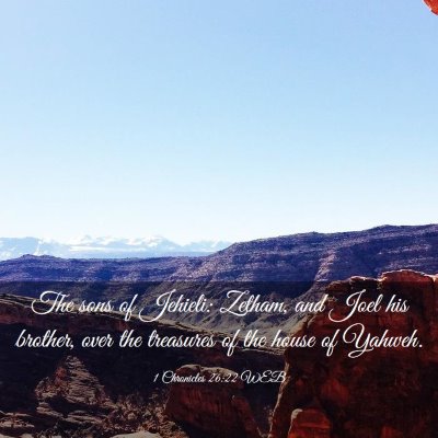 Picture 03 - 1 Chronicles 26:22 WEB - The sons of Jehieli: Zetham, and Joel his - Bible Verse Picture
