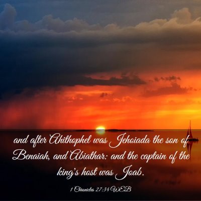 Picture 03 - 1 Chronicles 27:34 WEB - and after Ahithophel was Jehoiada the son of - Bible Verse Picture