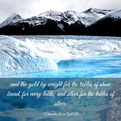 Picture 03 - 1 Chronicles 28:16 WEB - and the gold by weight for the tables of show - Bible Verse Picture