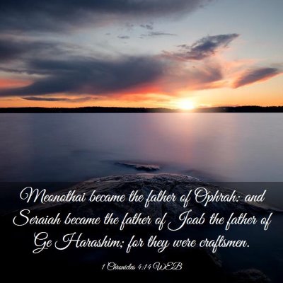 Picture 03 - 1 Chronicles 4:14 WEB - Meonothai became the father of Ophrah: and - Bible Verse Picture