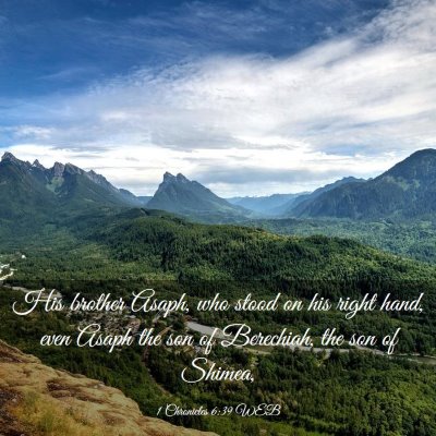 Picture 03 - 1 Chronicles 6:39 WEB - His brother Asaph, who stood on his right hand, - Bible Verse Picture