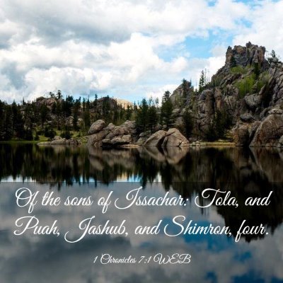 Picture 03 - 1 Chronicles 7:1 WEB - Of the sons of Issachar: Tola, and Puah, Jashub, - Bible Verse Picture