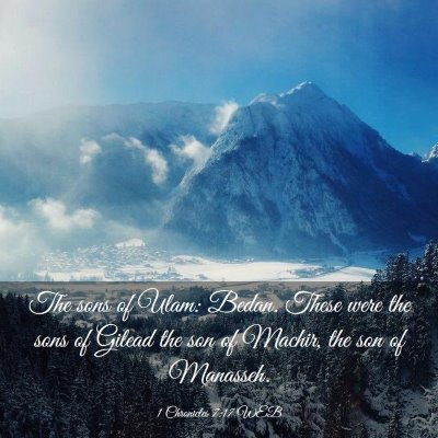 Picture 03 - 1 Chronicles 7:17 WEB - The sons of Ulam: Bedan. These were the sons of - Bible Verse Picture