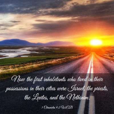 Picture 03 - 1 Chronicles 9:2 WEB - Now the first inhabitants who lived in their - Bible Verse Picture