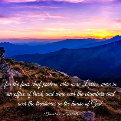 Picture 03 - 1 Chronicles 9:26 WEB - for the four chief porters, who were Levites, - Bible Verse Picture