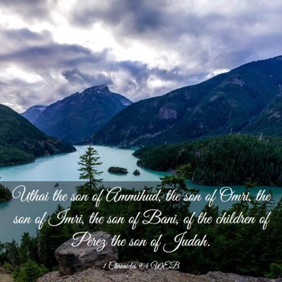 Picture 03 - 1 Chronicles 9:4 WEB - Uthai the son of Ammihud, the son of Omri, the - Bible Verse Picture