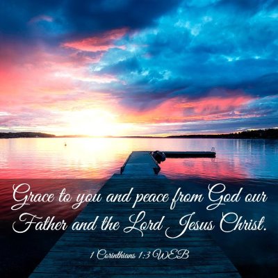 Picture 03 - 1 Corinthians 1:3 WEB - Grace to you and peace from God our Father and - Bible Verse Picture