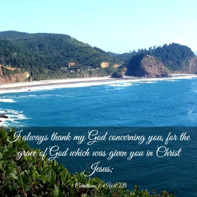 Picture 03 - 1 Corinthians 1:4 WEB - I always thank my God concerning you, for the - Bible Verse Picture
