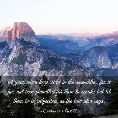 Picture 03 - 1 Corinthians 14:34 WEB - let your wives keep silent in the assemblies, for - Bible Verse Picture