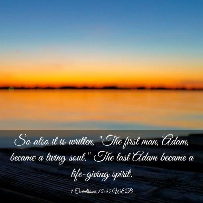 Picture 03 - 1 Corinthians 15:45 WEB - So also it is written, 