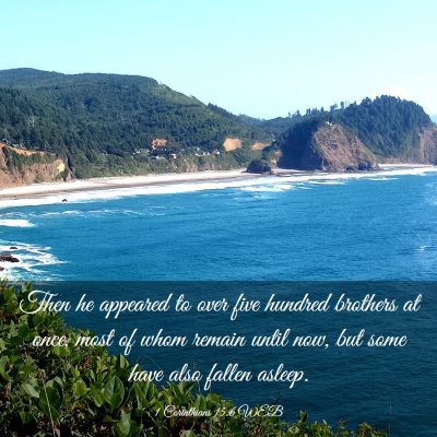 Picture 03 - 1 Corinthians 15:6 WEB - Then he appeared to over five hundred brothers at - Bible Verse Picture