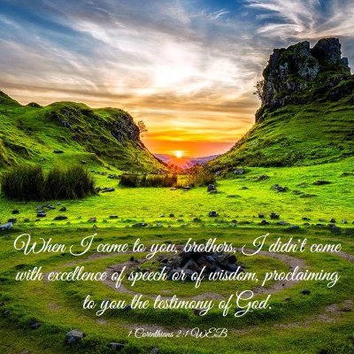 Picture 03 - 1 Corinthians 2:1 WEB - When I came to you, brothers, I didn't come with - Bible Verse Picture