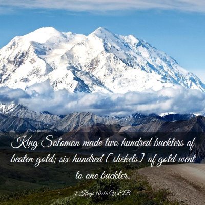 Picture 03 - 1 Kings 10:16 WEB - King Solomon made two hundred bucklers of beaten - Bible Verse Picture