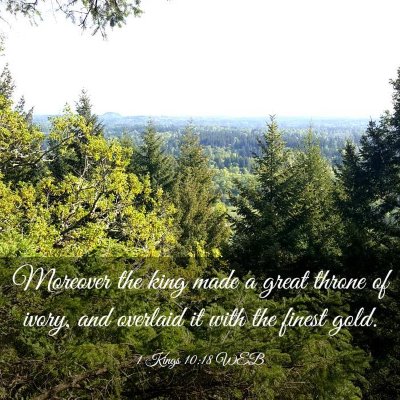 Picture 03 - 1 Kings 10:18 WEB - Moreover the king made a great throne of ivory, - Bible Verse Picture