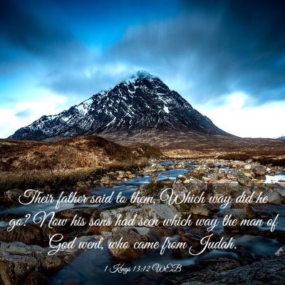 Picture 03 - 1 Kings 13:12 WEB - Their father said to them, Which way did he go? - Bible Verse Picture