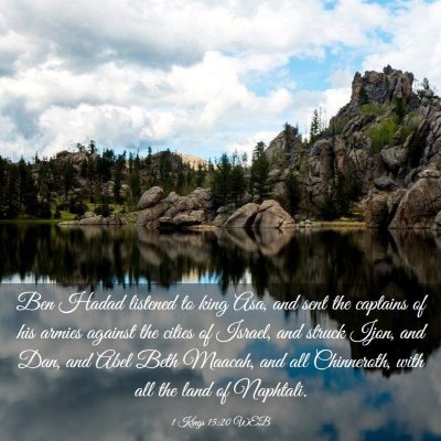 Picture 03 - 1 Kings 15:20 WEB - Ben Hadad listened to king Asa, and sent the - Bible Verse Picture