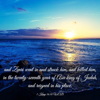 Picture 03 - 1 Kings 16:10 WEB - and Zimri went in and struck him, and killed him, - Bible Verse Picture