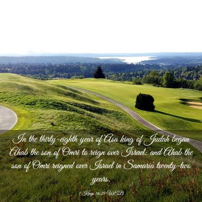 Picture 03 - 1 Kings 16:29 WEB - In the thirty-eighth year of Asa king of Judah - Bible Verse Picture