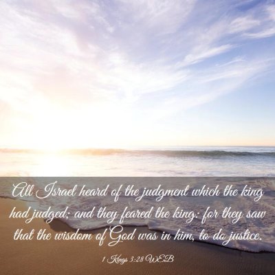 Picture 03 - 1 Kings 3:28 WEB - All Israel heard of the judgment which the king - Bible Verse Picture