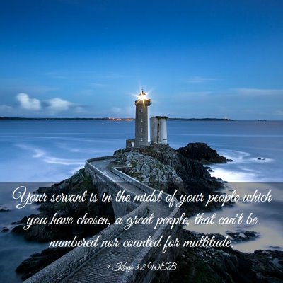 Picture 03 - 1 Kings 3:8 WEB - Your servant is in the midst of your people which - Bible Verse Picture