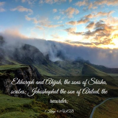 Picture 03 - 1 Kings 4:3 WEB - Elihoreph and Ahijah, the sons of Shisha, - Bible Verse Picture