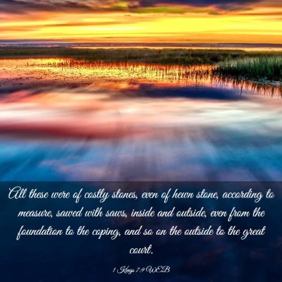 Picture 03 - 1 Kings 7:9 WEB - All these were of costly stones, even of hewn - Bible Verse Picture