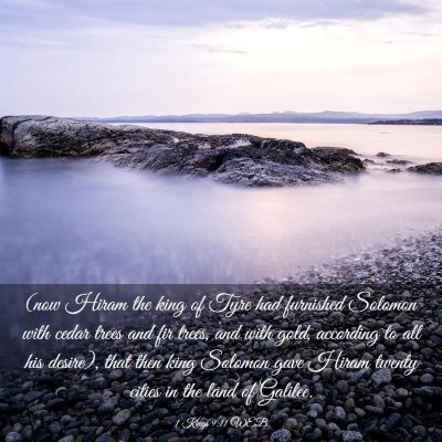 Picture 03 - 1 Kings 9:11 WEB - (now Hiram the king of Tyre had furnished Solomon - Bible Verse Picture
