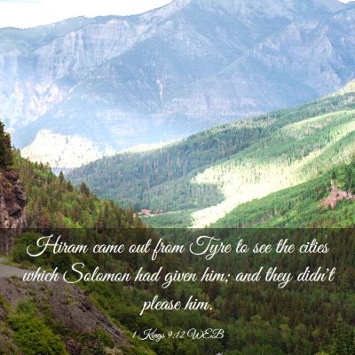 Picture 03 - 1 Kings 9:12 WEB - Hiram came out from Tyre to see the cities which - Bible Verse Picture