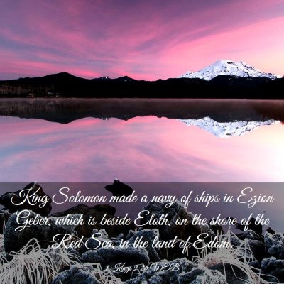 Picture 03 - 1 Kings 9:26 WEB - King Solomon made a navy of ships in Ezion Geber, - Bible Verse Picture