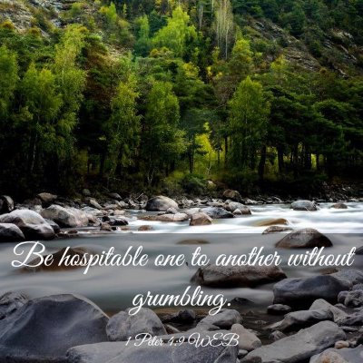 Picture 03 - 1 Peter 4:9 WEB - Be hospitable one to another without - Bible Verse Picture