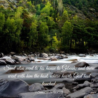 Picture 03 - 1 Samuel 10:26 WEB - Saul also went to his house to Gibeah; and there - Bible Verse Picture