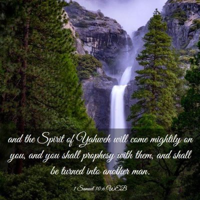 Picture 03 - 1 Samuel 10:6 WEB - and the Spirit of Yahweh will come mightily on - Bible Verse Picture