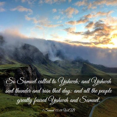 Picture 03 - 1 Samuel 12:18 WEB - So Samuel called to Yahweh; and Yahweh sent - Bible Verse Picture