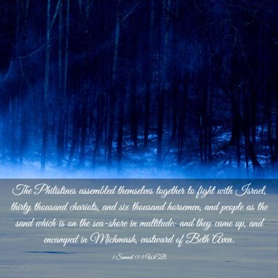 Picture 03 - 1 Samuel 13:5 WEB - The Philistines assembled themselves together to - Bible Verse Picture