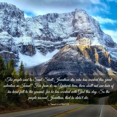 Picture 03 - 1 Samuel 14:45 WEB - The people said to Saul, Shall Jonathan die, who - Bible Verse Picture
