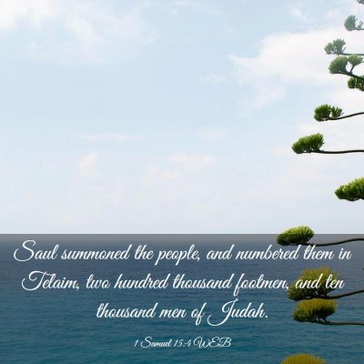 Picture 03 - 1 Samuel 15:4 WEB - Saul summoned the people, and numbered them in - Bible Verse Picture
