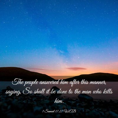 Picture 03 - 1 Samuel 17:27 WEB - The people answered him after this manner, - Bible Verse Picture