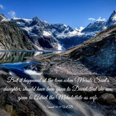 Picture 03 - 1 Samuel 18:19 WEB - But it happened at the time when Merab, Saul's - Bible Verse Picture