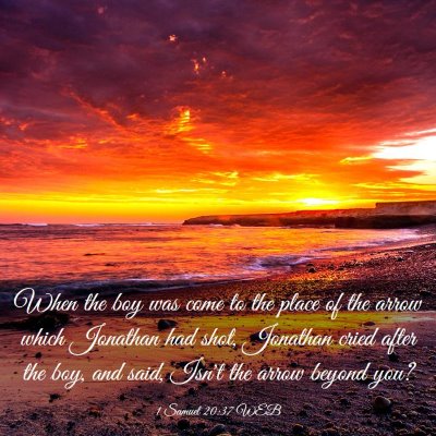Picture 03 - 1 Samuel 20:37 WEB - When the boy was come to the place of the arrow - Bible Verse Picture