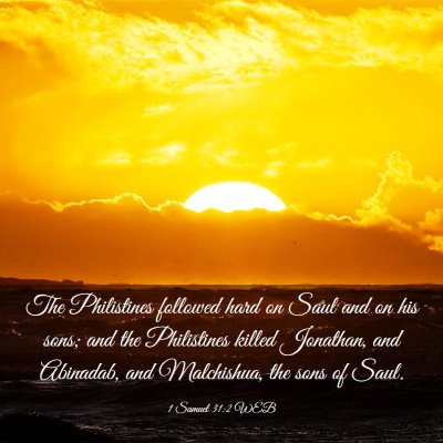 Picture 03 - 1 Samuel 31:2 WEB - The Philistines followed hard on Saul and on his - Bible Verse Picture